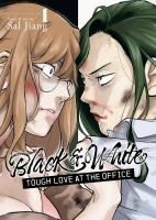 Portada de Black and White: Tough Love at the Office Vol. 1