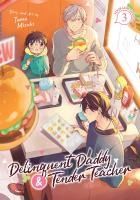 Portada de Delinquent Daddy and Tender Teacher Vol. 3: Four-Leaf Clovers