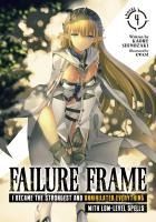 Portada de Failure Frame: I Became the Strongest and Annihilated Everything with Low-Level Spells (Light Novel) Vol. 4
