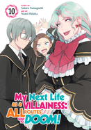 Portada de My Next Life as a Villainess: All Routes Lead to Doom! (Manga) Vol. 10
