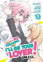 Portada de There's No Freaking Way I'll Be Your Lover! Unless... (Manga) Vol. 1