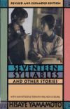 Seventeen Syllables and Other Stories: Revised and Expanded Edition, with 4 New Stories.