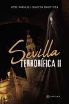 Sevilla terror&iacute;fica II