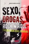 Sexo, Drogas, Rock And Roll Y Otras Mentiras