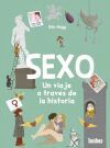 Sexo. Un viaje a trav&eacute;s de la historia