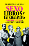 Sexo, Libros Y Extravagancias De Alberto Zurrón