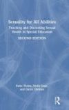 Sexuality for All Abilities: Teaching and Discussing Sexual Health in Special Education