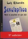 Sexulapikoa : hacia la sexualidad del siglo XXI