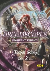 Portada de Sh 2.0 - Dreamscapes- I racconti perduti- Volume 21 (Ebook)