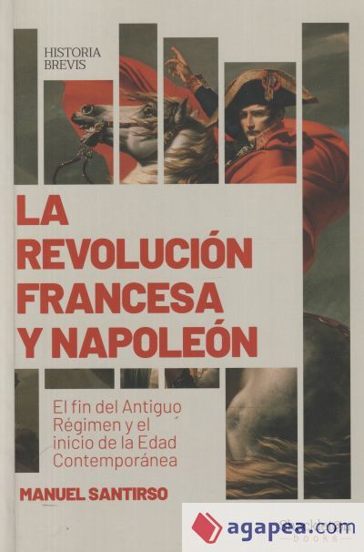 La Revoluci&oacute;n francesa y Napole&oacute;n