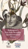 Shakespeare´s First Folio Revisited: Quadricentennial Essays