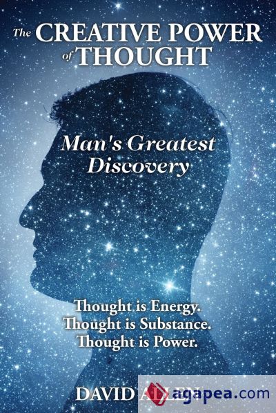 The Creative Power of Thought, Manâ€™s Greatest Discovery