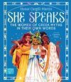 She Speaks: the Women of Greek Myths in Their Own Words