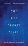 She Was Always There: Sophia as a Story for Our Time