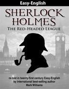 Portada de Sherlock Holmes: The Red-Headed League re-told in twenty-first century Easy-English (Ebook)
