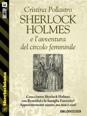 Portada de Sherlock Holmes e l'avventura del circolo femminile (Ebook)