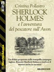Portada de Sherlock Holmes e l'avventura del pescatore sull'Avon (Ebook)