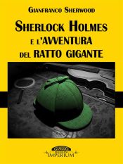Portada de Sherlock Holmes e l?avventura del ratto gigante (Ebook)