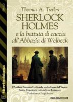 Portada de Sherlock Holmes e la battuta di caccia all?Abbazia di Welbeck (Ebook)