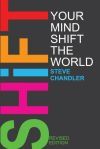 Shift Your Mind Shift The World