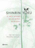 Portada de Shinrin-yoku. El arte japon&eacute;s de los ba&ntilde;os de bosque (Ebook)