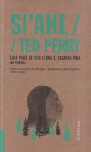 Si'ahl / Ted Perry: Cada parte de esta tierra es sagrada para mi pueblo