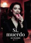 S&iacute;, muerdo