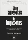 Si no aportas no importas: claves para identificar y proyectar tu diferencial y tu valor