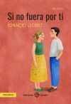 Si no fuera por ti
