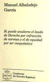 Si puede anularse el laudo de Derecho por infracción de normas y el de equidad por ser inequitativo