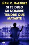 Si te digo mi nombre tendr&eacute; que matarte