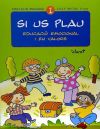 Si us plau 1. Educació emocional i en valors