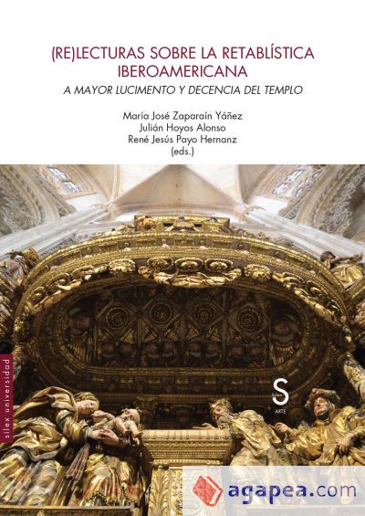 (Re)lecturas sobre la retabl&iacute;stica iberoamericana