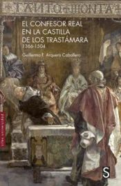 Portada de El confesor real en la Castilla de los Trastámara 1366-1504