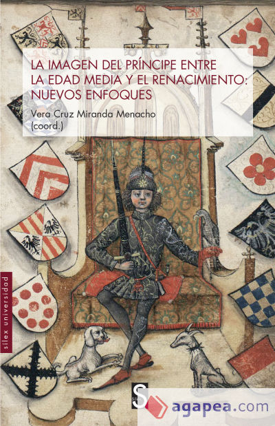 La imagen del príncipe en la Edad Media y el Renacimiento: nuevos enfoques