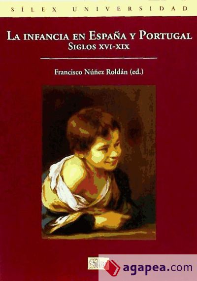 La infancia en España y Portugal. Siglos XVI-XIX