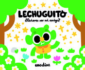 Portada de Lechuguito. ¿Quieres ser mi amigo?