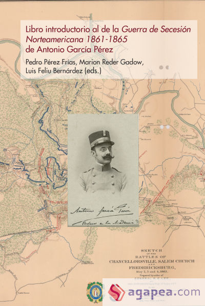 Libro introductorio al de la Guerra de Secesión Norteamericana 1861-1865 de Antonio García Pérez