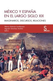 Portada de México y España en el largo siglo XIX
