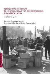 Portada de Perspectivas históricas de la desigualdad y la cohesión social en América Latina. Siglos XIX y XX