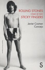 Portada de Rolling Stones, cómo se hizo Sticky Fingers