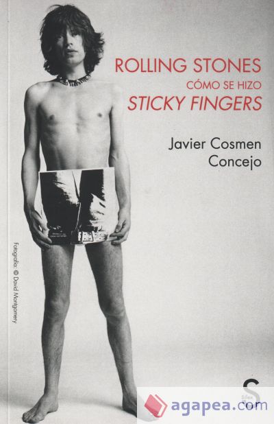 Rolling Stones, cómo se hizo Sticky Fingers