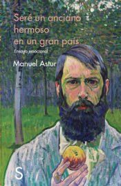 Portada de Seré un anciano hermoso en un gran país