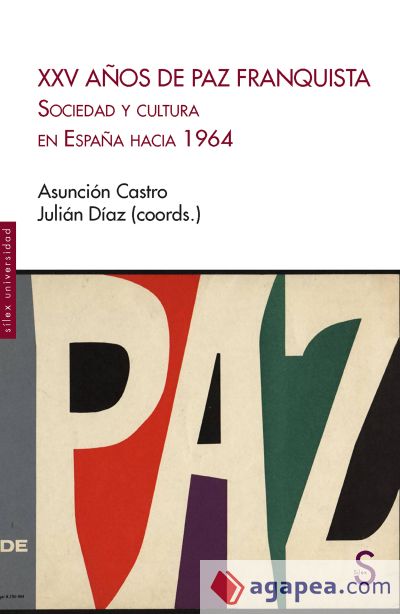 XXV Años de Paz Franquista