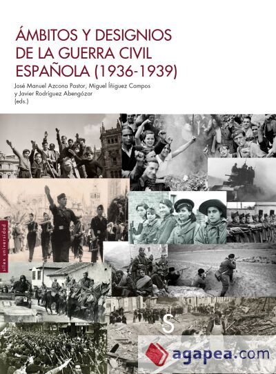 Ámbitos y designios de la guerra civil española Ámbitos y designios de la guerra civil española
