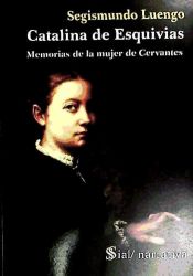 Portada de Catalina de Esquivias: memorias de la mujer de Cervantes