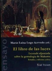 Portada de LIBRO DE LAS LUCES.LEYENDA ALJAMIADA SOBRE LA GENEALOGIA DE MAHOMA