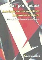 Portada de MAS POR MENOS-ANTOLOGIA DE MICRORRELATOS HISPANICOS ACTUALES