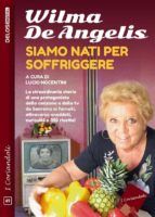 Portada de Siamo nati per soffriggere (Ebook)