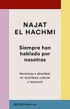 Siempre Han Hablado Por Nosotras De Najat El Hachmi